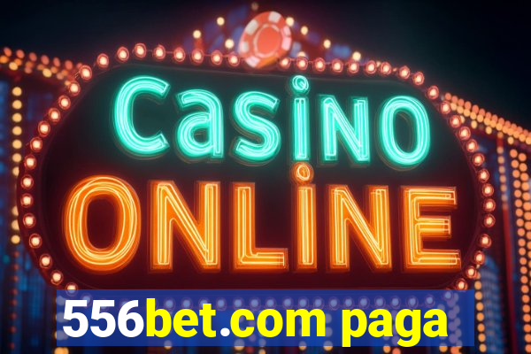 556bet.com paga